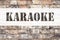 Conceptual announcement text caption inspiration showing Karaoke. Business concept for Singing Karaoke Music written on old brick