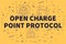 Conceptual business illustration with the words open charge point protocol