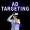 Conceptual caption Ad Targeting. Business idea target the most receptive audiences with certain traits