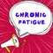 Conceptual caption Chronic Fatigue. Business overview A disease or condition that lasts for longer time