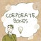 Conceptual caption Corporate Bonds. Business overview corporation to raise financing for variety of reasons Businessman