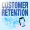 Conceptual caption Customer Retention. Word Written on Keeping loyal customers Retain many as possible Abstract