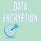 Conceptual caption Data Encryption. Word for Symmetrickey algorithm for the encrypting electronic data Presenting