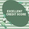 Conceptual caption Excellent Credit Score. Word for number that evaluates a consumer s is creditworthiness Megaphone