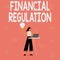 Conceptual caption Financial Regulation. Business approach aim to Maintain the integrity of Finance System Illustration