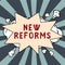 Conceptual caption New Reforms. Business overview to amend or improve by change of form or removal of faults