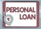 Conceptual caption Personal Loan. Business overview taking money bank helps you meet your current financial needs