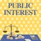 Conceptual caption Public Interest. Business overview the welfare or wellbeing of the general public and society Balance