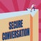 Conceptual caption Secure Conversation. Internet Concept Secured Encrypted Communication between Web Services Man