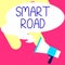 Conceptual caption Smart Road. Concept meaning number of different ways technologies are incorporated into roads