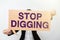 Conceptual caption Stop Digging. Business idea Prevent Illegal excavation quarry Environment Conservation Businesswoman