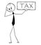 Conceptual Cartoon of Depressed Businessman With Tax Sign