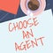 Conceptual display Choose An Agent. Concept meaning Choose someone who chooses decisions on behalf of you offee cup