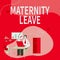 Conceptual display Maternity Leave. Business overview the leave of absence for an expectant or new mother Man Sitting On