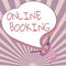 Conceptual display Online Booking. Internet Concept allows consumers to reserve for activity through the website