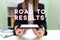 Conceptual display Road To Results. Word for Business direction Path Result Achievements Goals Progress