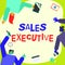 Conceptual display Sales Executive. Business showcase responsible for the overall sales activities of the company