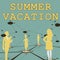 Conceptual display Summer Vacation. Conceptual photo several short trips which take place on the hottest season Several