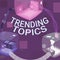 Conceptual display Trending Topics. Conceptual photo subject that experiences surge in popularity on social media Joined