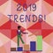 Conceptual hand writing showing 2019 Trends. Business photo showcasing New year developments in fashion Changes