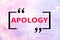 Conceptual hand writing showing Apology. Business photo text a written or spoken expression of one s is regret remorse or sorrow