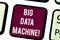 Conceptual hand writing showing Big Data Machine. Business photo text describes any voluminous structured and