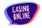 Conceptual hand writing showing Casino Online. Business photo text Computer Poker Game Gamble Royal Bet Lotto High Stakes Speech b