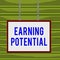 Conceptual hand writing showing Earning Potential. Business photo showcasing Top salary for a particular field or professional job