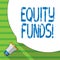 Conceptual hand writing showing Equity Funds. Business photo showcasing Investors enjoys great benefits with long term