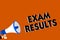 Conceptual hand writing showing Exam Results. Business photo showcasing An outcome of a formal test that shows knowledge or abilit