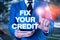 Conceptual hand writing showing Fix Your Credit. Business photo showcasing Keep balances low on credit cards and other