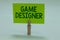 Conceptual hand writing showing Game Designer. Business photo showcasing Campaigner Pixel Scripting Programmers Consoles 3D Graphi