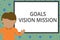 Conceptual hand writing showing Goals Vision Mission. Business photo text practical planning process used to help