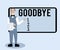 Conceptual hand writing showing Goodbye. Business photo text Greeting for leaving Farewell See you soon Separation