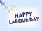 Conceptual hand writing showing Happy Labour Day. Business photo text annual holiday to celebrate the achievements of workers