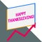Conceptual hand writing showing Happy Thanksgiving. Business photo showcasing Harvest Festival National holiday