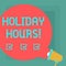 Conceptual hand writing showing Holiday Hours. Business photo text Celebration Time Seasonal Midnight Sales ExtraTime Opening