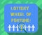 Conceptual hand writing showing Lottery Wheel Of Fortune. Business photo text Chances good luck gambling addiction gambler