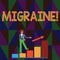 Conceptual hand writing showing Migraine. Business photo text Recurrent headache in one side of head nausea and