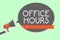 Conceptual hand writing showing Office Hours. Business photo showcasing The hours which business is normally conducted Working tim