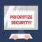 Conceptual hand writing showing Prioritize Security. Business photo text designate security risk as more important to