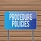 Conceptual hand writing showing Procedure Policies. Business photo text Steps to Guiding Principles Rules and Regulations Metallic