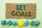 Conceptual hand writing showing Set Goals. Business photo text Target Planning Vision Dreams Goal Idea Aim Target Motivation writt