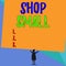 Conceptual hand writing showing Shop Small. Business photo showcasing nationwide movement that celebrates small