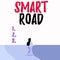 Conceptual hand writing showing Smart Road. Business photo text number of different ways technologies are incorporated