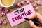 Conceptual hand writing showing Stay Positive. Business photo text Be Optimistic Motivated Good Attitude Inspired Hopeful written