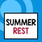 Conceptual hand writing showing Summer Rest. Business photo text taking holiday break or unwind from work or school