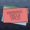 Conceptual hand writing showing Warning Ebola Virus. Business photo text inform showing demonstrating about this deadly