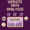 Conceptual hand writing showing Website Data Analysis. Business photo showcasing analysis and report of web data for