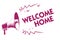 Conceptual hand writing showing Welcome Home. Business photo showcasing Expression Greetings New Owners Domicile Doormat Entry Pur